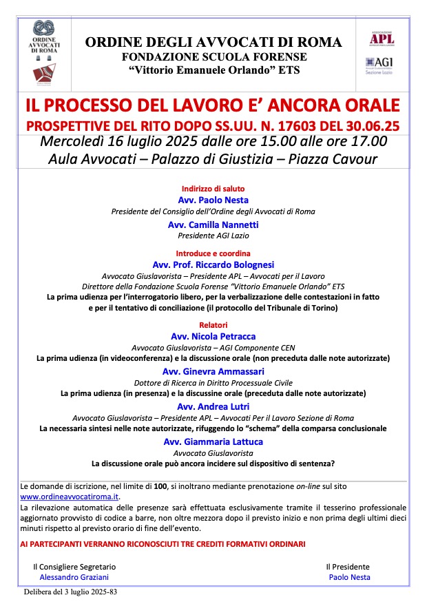 Convegno "IL PROCESSO DEL LAVORO E’ ANCORA ORALE - PROSPETTIVE DEL RITO DOPO SS.UU. N. 17603 DEL 30.06.25"